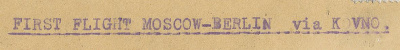 Лот 0495 - 1930. Первый авиа полёт Москва - Берлин -через Ковно и даллее в США